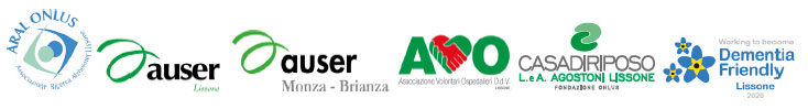 loghi: ARAL ONLUS - AUSER - AUSER Monza e Brianza - AVO - CASA DI RIPOSO L. e A. Agostoni Lissone - Dementia Friendly Lissone
