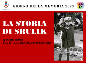 Lissone | icona Giorno della  Memoria 2023 - LA STORIA DI SRULIK spettacolo teatrale tratto dal romanzo "Corri ragazzo corri" di URI ORLEV