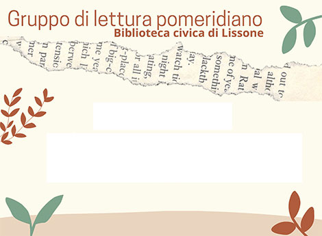 Lissone -  locandina del gruppo di lettura con frammenti pagine di libro e foglie
