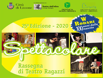 Spettacolare - Rassegna Teatro Ragazzi 25^ edizione 2020