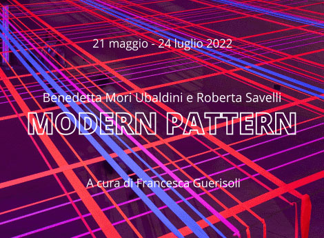 Lissone | Museo d'Arte Contemporanea | MAC | Benedetta Mori Ubaldini e Roberta Savelli: Modern Pattern