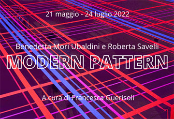 Lissone | MAC | Benedetta Mori Ubaldini e Roberta Savelli: Modern Pattern