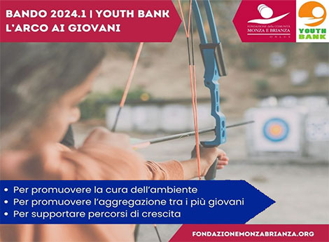 Bando “L’Arco ai Giovani” - Youth Bank - 19 febbraio 2024