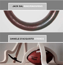 IJACK SAL: RING/RINGS/RING   DANIELE D'ACQUISTO: STRINGS