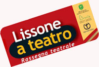 "LISSONE A TEATRO" - Rassegna Teatrale