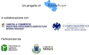 Loghi di: Brianza Acque, Camera di Commercio Industria artigianato agricoltura Monza e Brianza, Provincia di Monza e Brianza, Comune di Monza, Confcommercio
