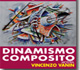 Icona con miniaturizzazione manifesto Mostra "DINAMISMO COMPOSITO"