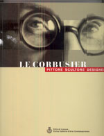 Le Corbusier pittore scultore designer