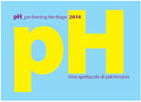 pH _ performing Heritage 2014 - Uno spettacolo di patrimonio (553.18 KB)