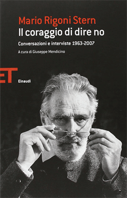 Copertina del libro di Mario Rigoni  Stern "Il coraggio di dire di no. Conversazioni e interviste 1963-2007"