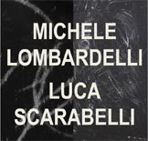 MICHELE LOMBARDELLI  - LUCA SCARABELLI