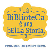 Logo La Biblioteca e una bella storia - Parole,spazi, idee per stare insieme.